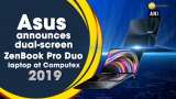 Asus announces dual-screen ZenBook Pro Duo laptop at Computex 2019