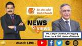 News Par Views: Sanjiv Chadha, Managing Director &amp; CEO, Bank of Baroda In Conversation With Anil Singhvi