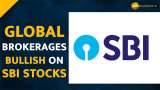  Global brokerages bullish on SBI shares--Check New Target Prices  