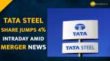 Tata Steel shares up 4% intraday amid mega-merger with 7 subsidiaries--Check Details Here 