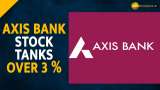 Axis Bank dips as government offloads entire 1.55% stake 