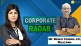 Corporate Radar: Bajaj Auto, ED, Rakesh Sharma In Talk With Zee Business