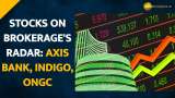 ONGC, Axis Bank and More Among Top Brokerage Calls This Week