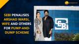 SEBI bars Arshad Warsi, wife and other entities over share pump-and-dump scheme run on YouTube