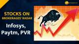 Infosys, Paytm and More Among Top Brokerage Calls This Week