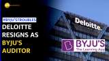 Byju&#039;s in Trouble: Deloitte quits, key board members resign