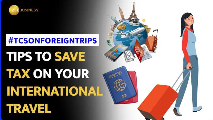  TCS on International Travel: Save Big on Your Next Foreign Trip with These Savvy Tips